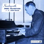 Nghe nhạc Sunday With John Mackenzie At The Conn Organ - John Mackenzie