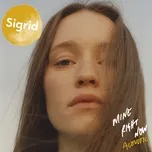 Mine Right Now (Acoustic) (Single) - Sigrid