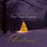 Nghe nhạc hay Come Darkness, Come Light: Twelve Songs Of Christmas Mp3