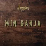 Min Ganja (Single) - Allyawan