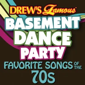 Drew's Famous Basement Dance Party: Favorite Songs Of The 70s - The Hit Crew