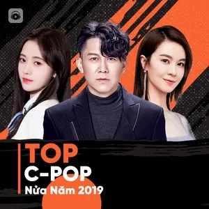Top C-POP Nửa Năm 2019 - V.A