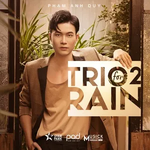 Trio 2 Rain - Phạm Anh Duy