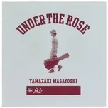 Tải nhạc Zing Under The Rose - B-sides & Rarities 2005-2015 trực tuyến miễn phí