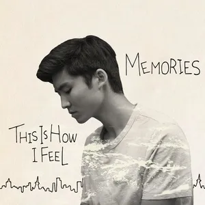 Nghe nhạc This Is How I Feel / Memories (Single) - Kenta Dedachi