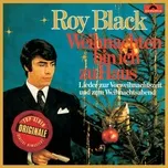 Nghe nhạc Weihnachten Bin Ich Zu Haus (Originale) - Roy Black