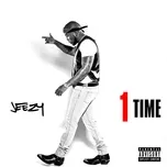 Ca nhạc 1 Time (Single) - Jeezy