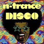 Nghe nhạc D.I.S.C.O. (EP) - N-Trance