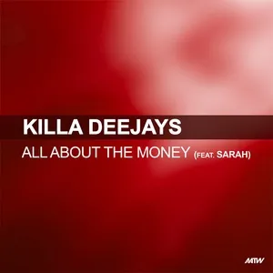All About The Money (Single) - Killa Deejays