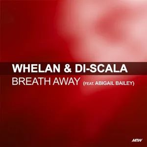 Breath Away (EP) - Whelan & Di Scala