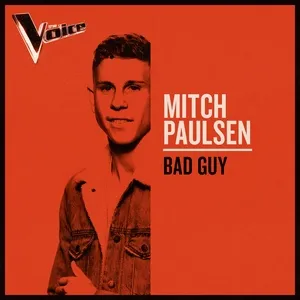 Bad Guy (The Voice Australia 2019 Performance / Live) (Single) - Mitch Paulsen
