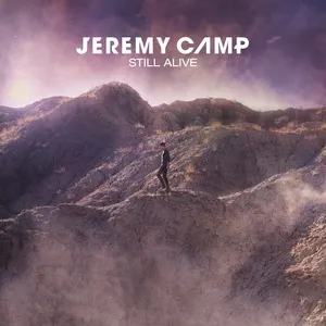 Still Alive (Single) - Jeremy Camp