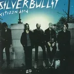 Ca nhạc Citizen Bird - Silverbullit