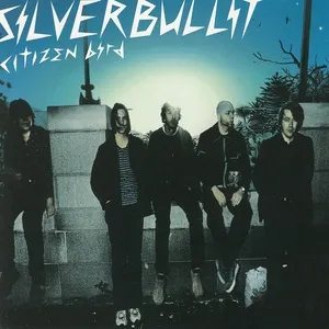 Citizen Bird - Silverbullit