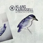 Netzwerk (Falls Like Rain) (Remixes) (Single) - Klangkarussell