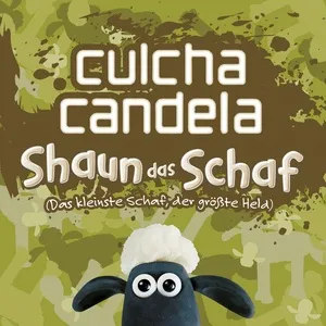 Shaun Das Schaf (Das Kleinste Schaf, Der Grosste Held) (Single) - Culcha Candela