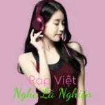 Ca nhạc Rap Việt Nghe Là Nghiện - V.A