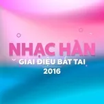 TOP 21 b&agrave;i h&aacute;t c&oacute; giai điệu bắt tay trong KPOP năm 2017-2019