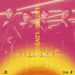 Tải nhạc Let Me Love (Single) - Core One