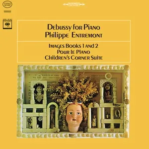 Debussy: Images Book 1 And 2 & Pour Le Piano & Children's Corner Suite (Remastered) - Philippe Entremont