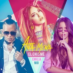 El Chisme (Single) - Ana Mena, Nio Garcia, Emilia