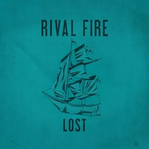 Lost (Single) - Rival Fire