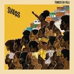 Nghe ca nhạc Quero, Quero (Single) - Tunico da Vila, Martinho da Vila, BK, V.A