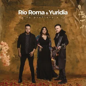 Yo Te Prefiero A Ti (Single) - Rio Roma, Yuridia