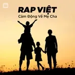 Nghe và tải nhạc hay Nhạc Rap Việt Cảm Động Về Mẹ Cha Mp3 miễn phí