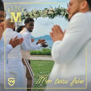 Mon Beau-frere (Single) - Black M