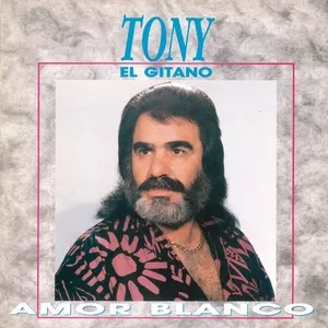 Amor Blanco (Remasterizado) - Tony El Gitano