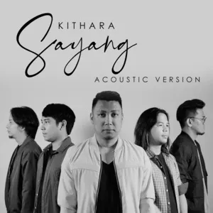 Sayang (Acoustic Version) (Single) - Kithara