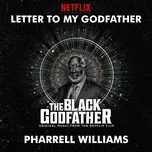 Nghe nhạc hay Letter To My Godfather (From The Black Godfather) (Single) nhanh nhất