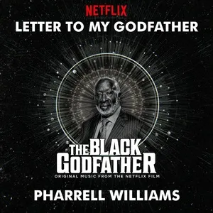 Letter To My Godfather (From The Black Godfather) (Single) - Pharrell Williams, Paul Williams