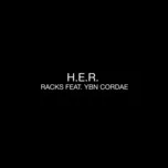 Nghe nhạc Racks (Single) - H.E.R., YBN Cordae