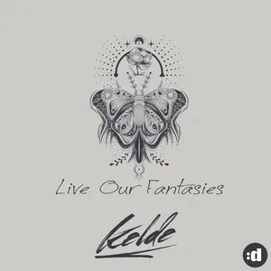Live Our Fantasies (Single) - Kelde