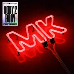 Body 2 Body (Chris Lake Remix) (Single) - MK