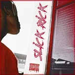 Nghe nhạc hay Slick Rick (Single) Mp3 hot nhất