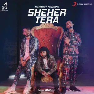 Sheher Tera (Single) - Talwar, Newtone