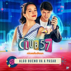 Algo Bueno Va A Pasar (Single) - Evaluna Montaner, Club 57 Cast, Fefi Oliveira