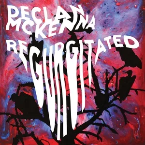 Declan Mckenna Regurgitated (Single) - Declan McKenna