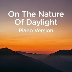 On The Nature Of Daylight (Piano Version) (Single) - Michael Forster, Max Richter