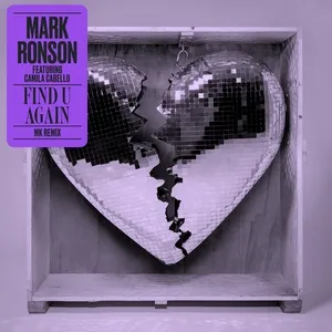 Find U Again (Mk Remix) (Single) - Mark Ronson, Camila Cabello