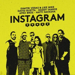 Instagram (Single) - Dimitri Vegas & Like Mike, David Guetta, Daddy Yankee, V.A