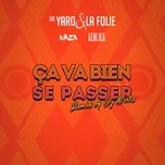 Nghe nhạc Ca Va Bien Se Passer (Dj Wiils Remix) (Single) Mp3 nhanh nhất