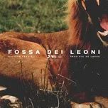 Tải nhạc Zing Mp3 Fossa Dei Leoni (Prod. Ric De Large) (Single)