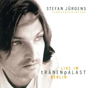 Langstreckenlauf - Live Im Tranenpalast - Stefan Jurgens