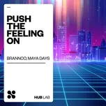 Push The Feeling On (Single) - Brannco, Maya Days