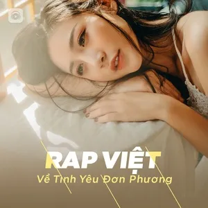 Nhạc Rap Việt Về Tình Yêu Đơn Phương - V.A