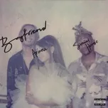 Nghe ca nhạc Boyfriend (Single) - Ariana Grande, Social House